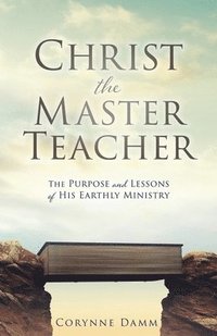 bokomslag Christ the Master Teacher