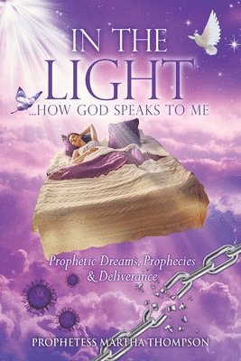 In the Light...How God Speaks to Me 1