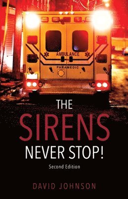 David Johnson, Mary Brown, Matthew J. Key - Sirens Never Stop!, Häftad