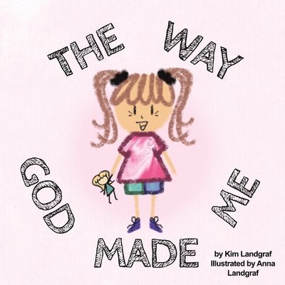 Way God Made Me