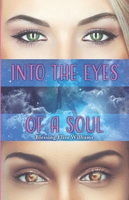 Into the Eyes of a Soul 1