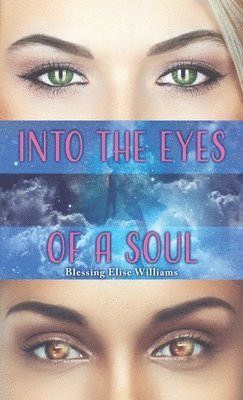 Into the Eyes of a Soul 1