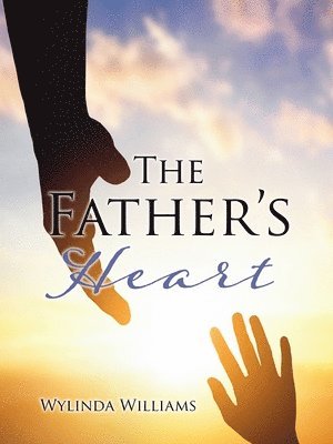 bokomslag The Father's Heart