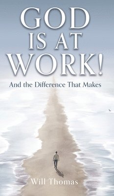 God Is at Work!