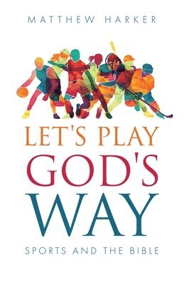 bokomslag Let's Play God's Way