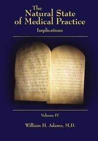 bokomslag Natural State of Medical Practice
