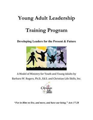 bokomslag Young Adult Leadership Training Program: Developing Leaders for the Present & Future