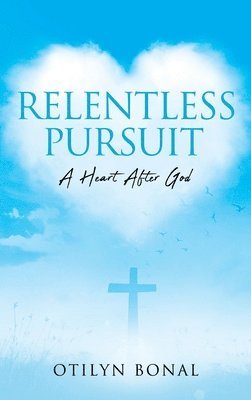 bokomslag Relentless Pursuit