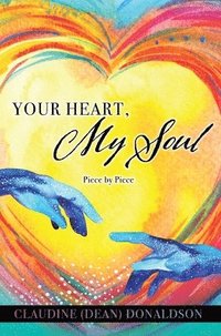 bokomslag Your Heart, My Soul