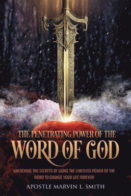 bokomslag Penetrating Power Of The Word Of God