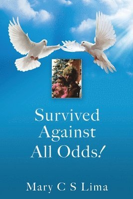 Survived Against All Odds! 1