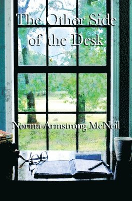 Norma Armstrong McNeil, Armstrong McNeil, Norma - Other Side of the Desk, Häftad