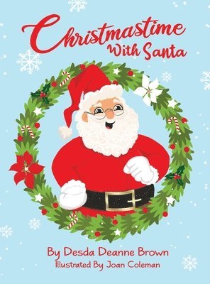 Desda Deanne Brown - Christmastime With Santa, Inbunden
