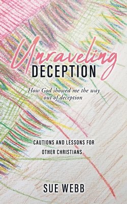 Unraveling Deception 1