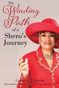 bokomslag The Winding Path of a Shero's Journey
