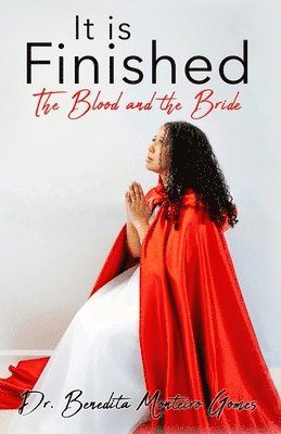It is Finished The Blood and the Bride