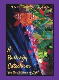 bokomslag Butterfly Catechism for the Children of Light