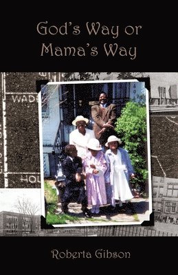 God's Way or Mama's Way 1