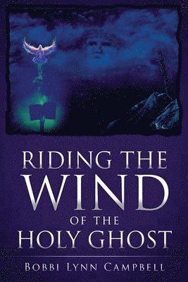 Riding The WIND of The HOLY GHOST 1