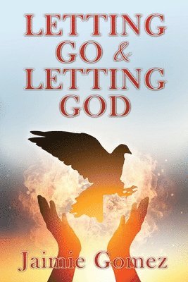 bokomslag Letting go & letting God