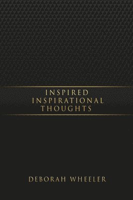 bokomslag Inspired Inspirational Thoughts
