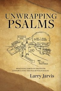 bokomslag Unwrapping Psalms