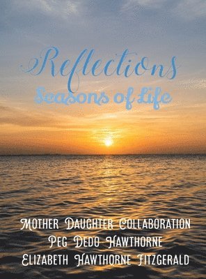 bokomslag Reflections: Seasons of Life