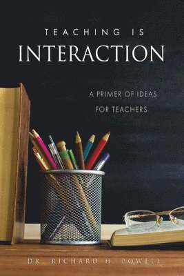 Teaching Is Interaction 1