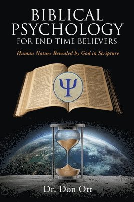 bokomslag Biblical Psychology for End-Time Believers