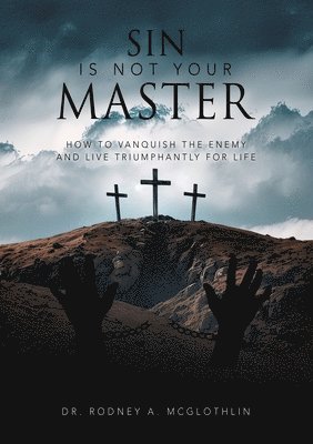 Sin Is Not Your Master 1