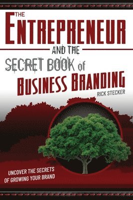 The Entrepreneur and the Secret Book of Business Branding 1