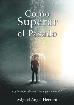 Como Superar el Pasado 1