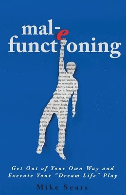 Mike Sears - mal-e functioning, Häftad