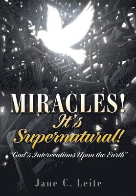 MIRACLES! It's Supernatural! 1