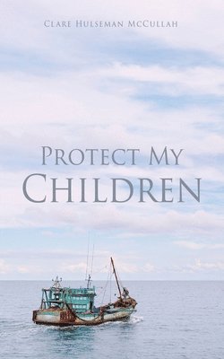 bokomslag Protect My Children