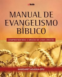 bokomslag Manual de Evangelismo Biblico: Compreendo a Missao de Cada Cristao