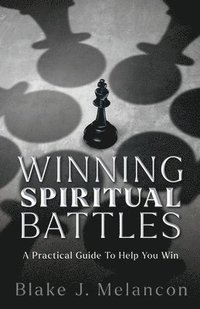 bokomslag Winning Spiritual Battles