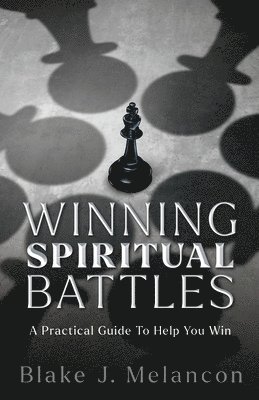 bokomslag Winning Spiritual Battles