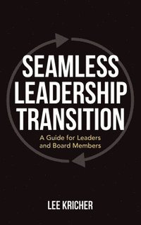 bokomslag Seamless Leadership Transition