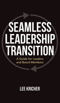 bokomslag Seamless Leadership Transition