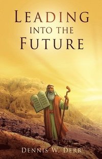 bokomslag Leading into the Future