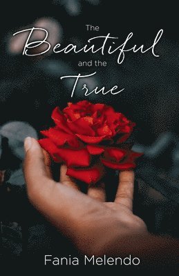 The Beautiful and the True 1