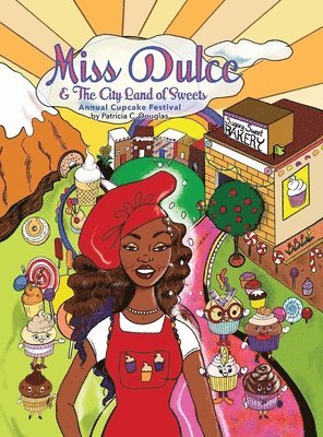 Miss Dulce & The City Land of Sweets 1