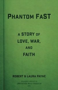 bokomslag Phantom FaST: A Story of Love, War, and Faith