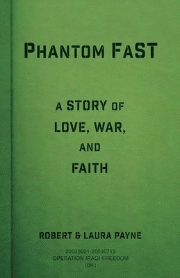 bokomslag Phantom FaST: A Story of Love, War, and Faith