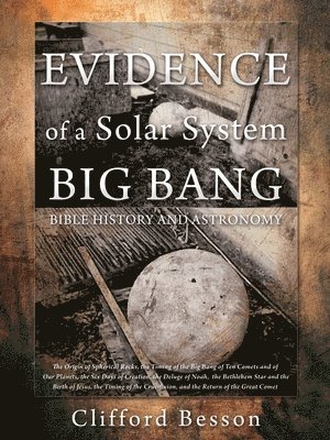 Evidence of a Solar System Big Bang 1