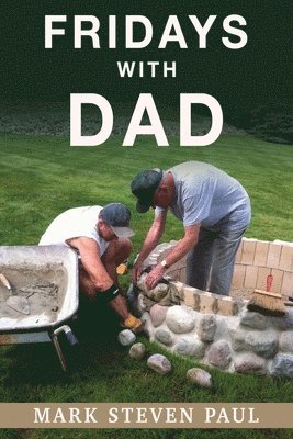 Mark Steven Paul - Fridays With Dad, Häftad