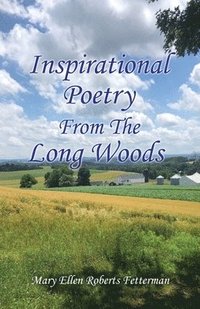 bokomslag Inspirational Poetry From The Long Woods