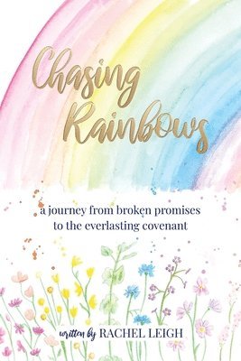 Chasing Rainbows 1