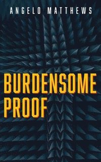 bokomslag Burdensome Proof